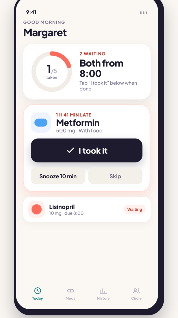 A late dose takes over the Today screen with one thumb-sized button.
